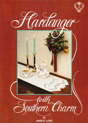 Hardangerpatroon Hardanger met zuidelijke Charme by Janice Love (engelstalig)